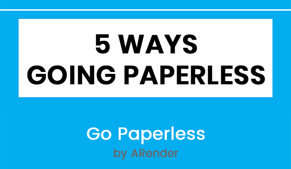 5 Ways Going Paperless deserve your attention in 2019
